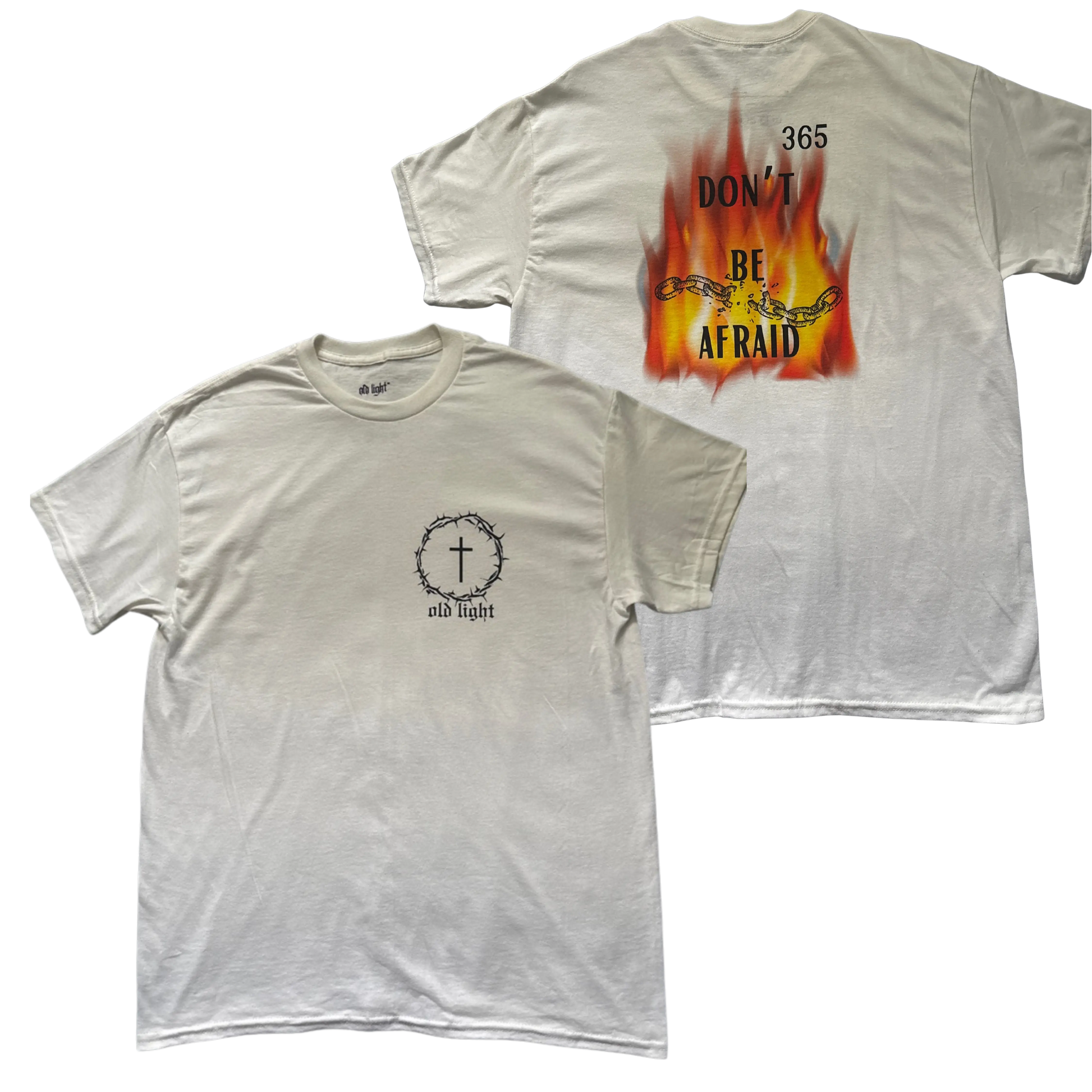 Old Light T-shirt：Don't Be Afaid 365 OLD LIGHT