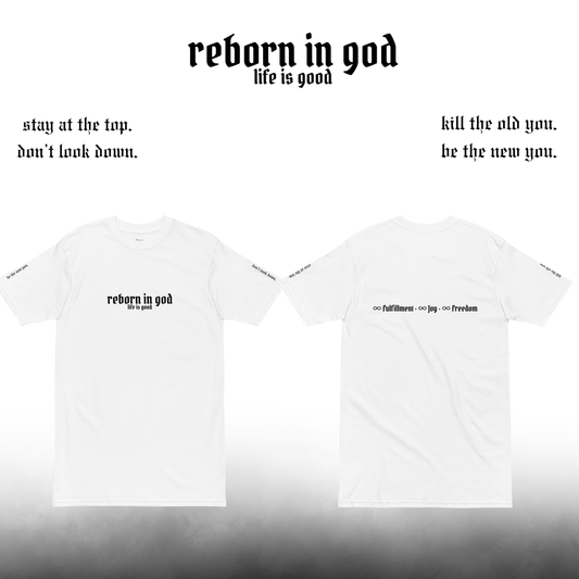 【reborn in god—life is good】t-shirt